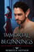 Immortal Beginnings - Etherya's Earth, #4.5
