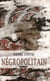 Négropolitain - Outre-mère et adieu au père