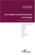 Les risques psychosociaux en Europe - Analyse jurisprudentielle - Droit communautaire, Allemagne, Belgique, Espagne, France, Italie, Pays-Bas, Royaume-Uni, Suède