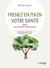 Prenez en main votre santé - Tome 2