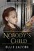 Nobody's Child: A Victorian Romance - Westminster Orphans, #4
