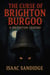The Curse of Brighton Burgoo