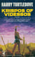 Krispos of Videssos (The Tale of Krispos, Book Two)