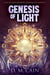 Genesis Of Light - Light And Shadow Chronicles Novellas, #1