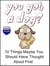 You Got A Dog?