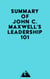 Summary of John C. Maxwell's Leadership 101