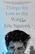 Things We Lost to the Water - A novel