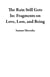 The Rain Still Gets In: Fragments on Love, Loss, and Being