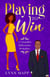 Playing to Win - A Chandler Billionaire Romance, #1
