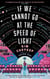 If We Cannot Go at the Speed of Light - the groundbreaking short story collection and Korean bestseller from superstar Kim Choyeop