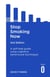 Stop Smoking Now 2nd Edition - A self-help guide using cognitive behavioural techniques