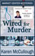 Wired for Murder - Market Center Mysteries, #2