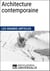 Architecture contemporaine - Les Grands Articles d'Universalis