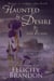 Haunted By Desire - Wild Iris, #1