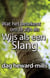 Wat het betekent om te zijn als Wijs als een Slang