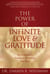 The Power of Infinite Love - An Evolutionary Journey to Awakening Your Spirit