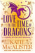 Love in the Time of Dragons - Light Dragons Series, #1