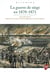 La guerre de siège en 1870-1871