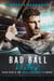 Bad Ball Hitter - Bad Boys Redemption, #4