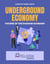 Underground Economy    The Rise Of The Shadow Economy