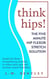 Think Hips! The Five Minute Hip Flexor Stretch Solution: Simple Hip Flexor Strengthening Exercises to Reduce Joint Pain & Increase Muscle Flexibility - Think Hips!, #1
