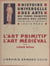 L'art primitif. L'art médiéval