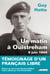 Un matin à Ouistreham, 6 juin 1944 - Témoignage d'un français libre