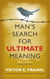 Man's Search for Ultimate Meaning
