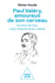 Paul Valéry, amoureux de son cerveau - Curieux de tout, mais d’abord de lui-même