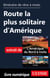 Itinéraire de rêve moto - Route la plus solitaire d'Amérique