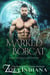 Marked by the Bobcat: A Forbidden Fates Mates PNR - Black Ops Bodyguard Shifters, #6