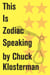 This Is Zodiac Speaking - An Essay from Sex, Drugs, and Cocoa Puffs