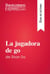 La jugadora de go de Shan Sa (Guía de lectura) - Resumen y análisis completo