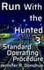 Run With the Hunted 3: Standard Operating Procedure - Run With the Hunted, #3