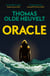 Oracle - A compulsive page turner and supernatural survival thriller