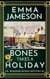 Bones Takes a Holiday - Dr. Benjamin Bones Mysteries, #3