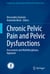 Chronic Pelvic Pain and Pelvic Dysfunctions - Assessment and Multidisciplinary Approach