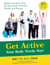 Get Active Your Body Needs You!: Simple and Easy Step By Step Guide to Better Health and Fitness