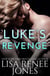 Luke's Revenge - Tall, Dark, and Deadly, #16
