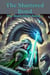 The Shattered Bond - The Brave and the Shadow of Malachar, #3