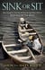 Sink or Sit - One Couple's Journey of Answering God's Call to Step Out of the Boat