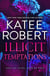 Illicit Temptations - Make Me Yours (The Make Me Series) / Make Me Need (The Make Me Series)