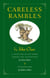 Careless Rambles by John Clare - A Selection of His Poems Chosen and Illustrated by Tom Pohrt