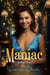 Maniac - Madcaps, #2