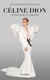 Céline  Dion, le pouvoir de l'amour - L'unique biographie écrite par la grande spécialiste et proche de Céline Dion