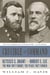 Crucible of Command - Ulysses S. Grant and Robert E. Lee -- The War They Fought, the Peace They Forged
