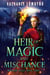 Heir of Magic and Mischance - Kingdom Legacy, #3