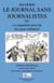 Le journal sans journalistes - Le cinquième pouvoir des gens ordinaires