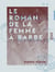 Le Roman de la femme à barbe - Suivi de Messieurs du tréteau