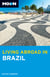 Moon Living Abroad in Brazil